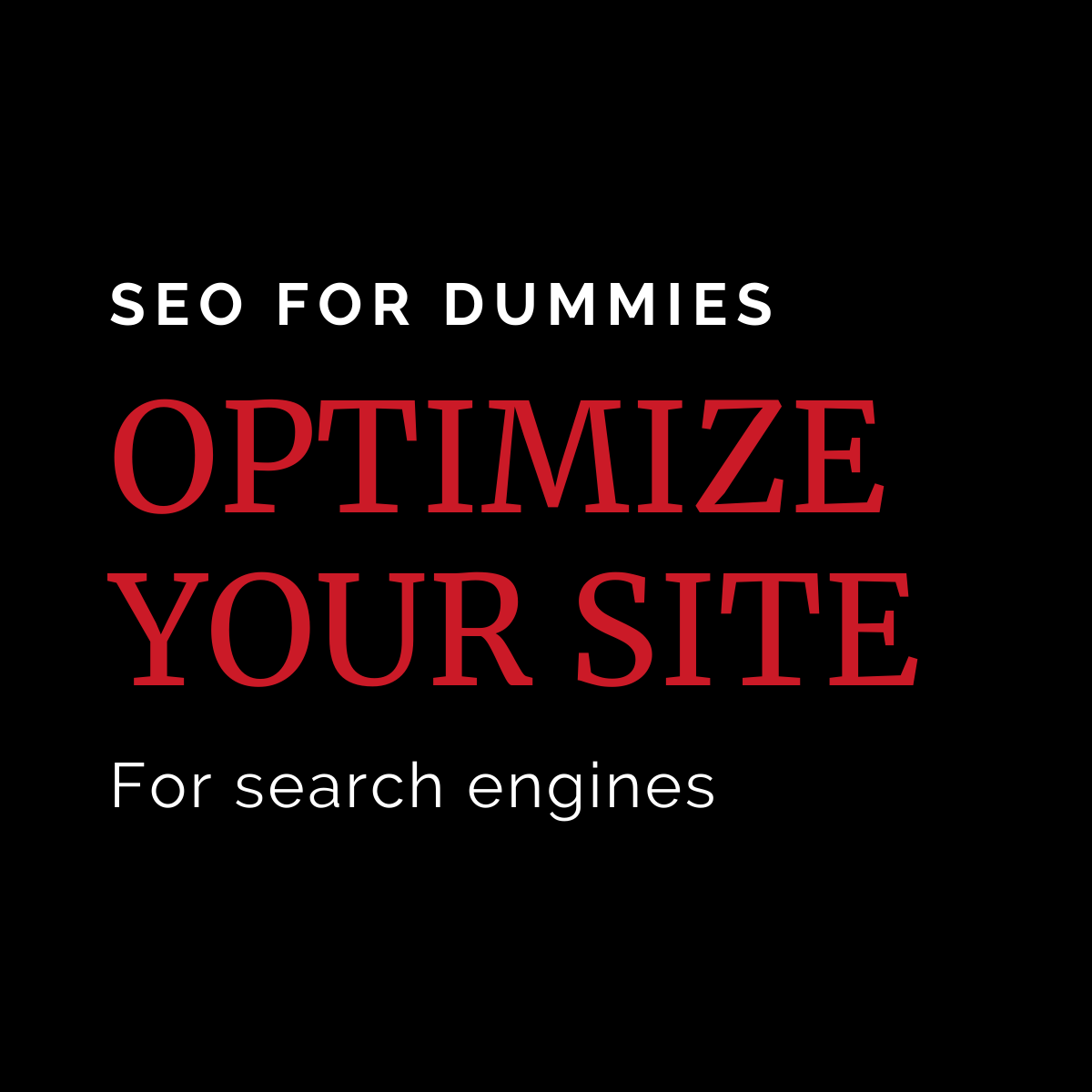 SEO For Dummies: What Is It & Why Should You Care